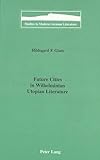 Future Cities in Wilhelminian Utopian Literature