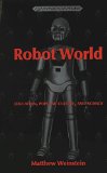 Robot World: Education, Popular Culture, and Science (Counterpoints)
