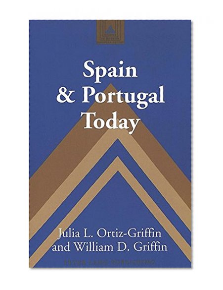 Spain and Portugal Today (Studies in Modern European History, V. 32)