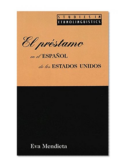 El prÃ©stamo en el espaÃ±ol de los Estados Unidos