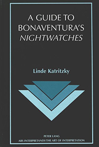 A Guide to Bonaventura's <I>Nightwatches</I> (Ars Interpretandi)