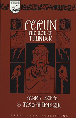 Perun: The God of Thunder (Studies in the Humanities)