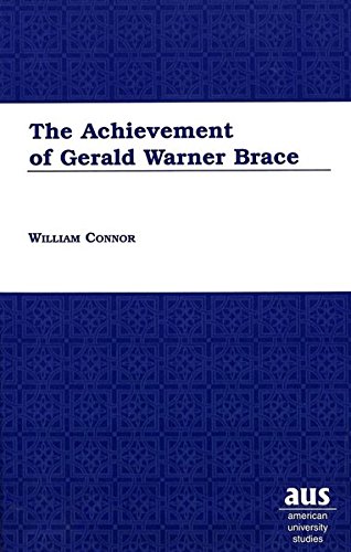 The Achievement of Gerald Warner Brace (American University Studies)
