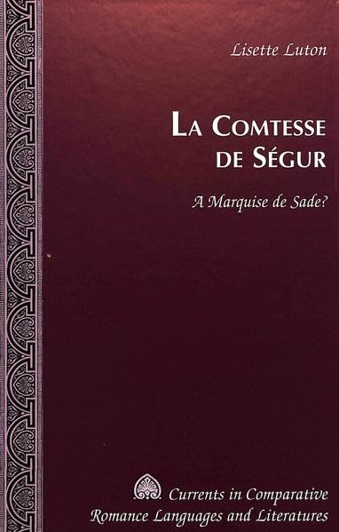 La Comtesse de SÃ©gur: A Marquise de Sade?