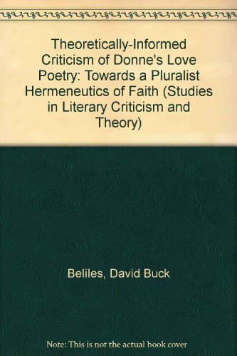 Theoretically-Informed Criticism of Donne's Love Poetry: Towards a Pluralist Hermeneutics of Faith