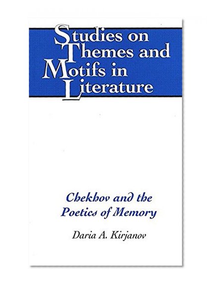 Chekhov and the Poetics of Memory