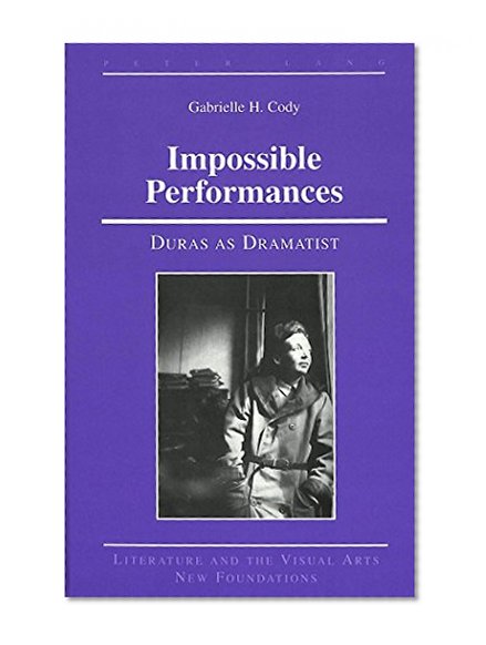 Impossible Performances (Literature and the Visual Arts)