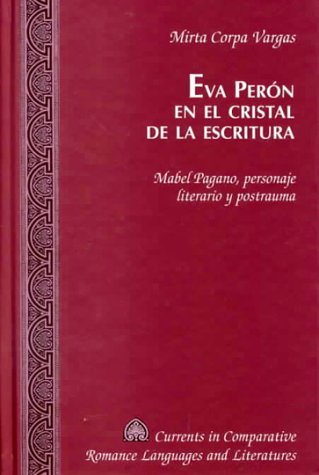Eva Peron en el cristal de la escritura: Mabel Pagano,