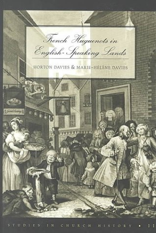 French Huguenots in English-Speaking Lands (Studies in Italian Culture Literature in History)