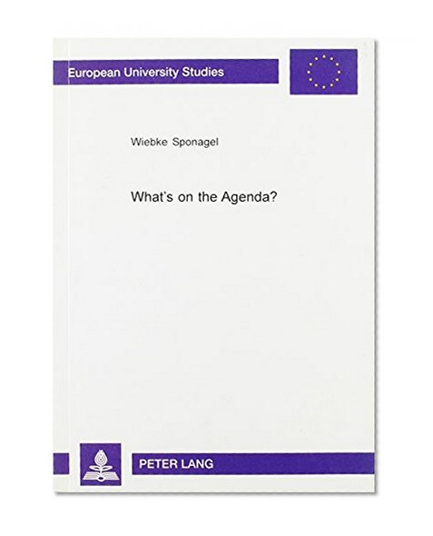 What's on the Agenda?: Topics in British Business Meetings (Europaische Hochschulschriften. Reihe XIV, Angelsachsische Sprache Und Literatur, Bd. 379.)