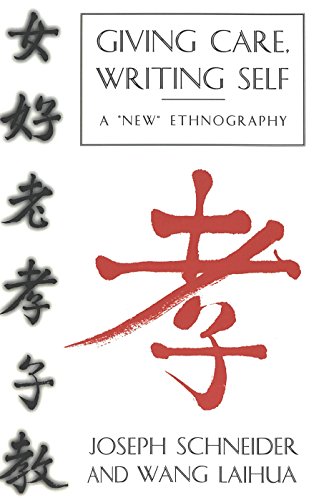 Giving Care, Writing Self: A "New" Ethnography
