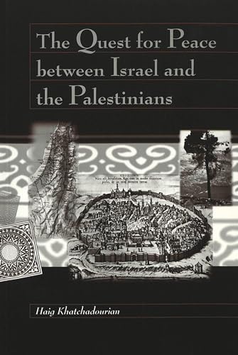 The Quest for Peace Between Israel and the Palestinians (Conflict and Consciousness)