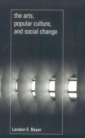 The Arts, Popular Culture, and Social Change