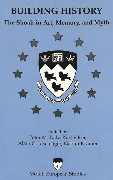 Building History (Mcgill European Studies, Vol. 4)