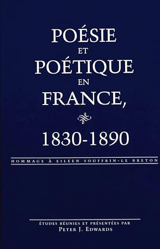 Poésie et poétique en France, 1830-1890: Hommage à Eileen Souffrin-Le Breton