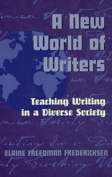 A New World of Writers (Adolescent Cultures, School & Society)