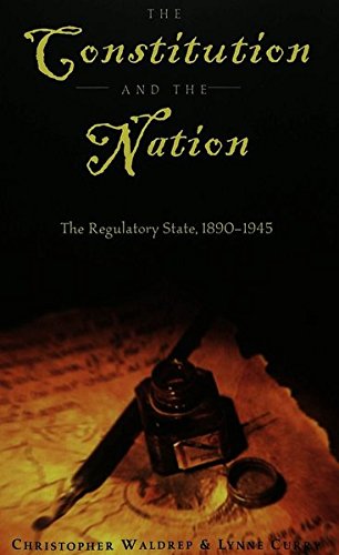 The Constitution and the Nation: The Regulatory State, 1890-1945 (Teaching Texts in Law and Politics)