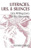 Literacies, Lies, & Silences (Adolescent Cultures, School & Society)