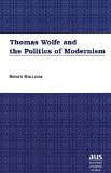Thomas Wolfe and the Politics of Modernism