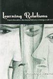 Learning Relations: Impure Education, Deschooled Schools, and Dialogue with Evil (Counterpoints)