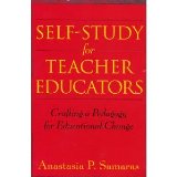 Self-Study for Teacher Educators: Crafting a Pedagogy for Educational Change