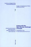 Coping With the New Security Challenges of Europe: Proceedings  of the 4th International Security Forum (Studien Zu Zeitgeschichte Und Sicherheitspolitik, Bd. 7)