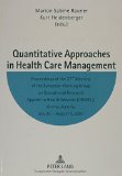 Quantitative Approaches in Health Care Management: Proceedings of the 27th Meeting of the European Working Group on Operational Research Applied to Health Services (Orahs), Vienna, Austria, July