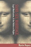 Same-Sex Marriage, Legal Mobilization, and the Politics of Rights (Teaching Texts in Law and Politics)
