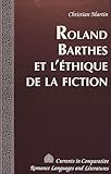 Roland Barthes et l'éthique de la fiction