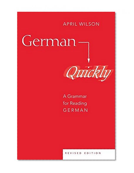 Book Cover German Quickly: A Grammar for Reading German (American University Studies)