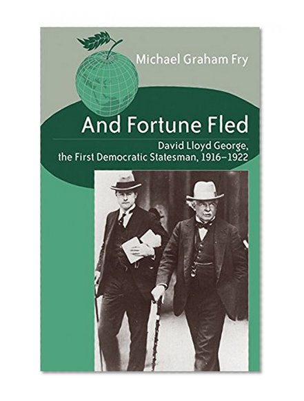 And Fortune Fled (Studies in International Relations)