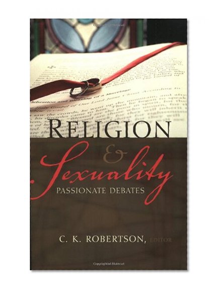 Religion and Sexuality: Passionate Debates