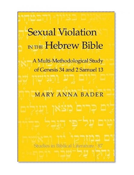 Sexual Violation in the Hebrew Bible (Studies in Biblical Literature)