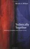 Technically Together: Rethinking Community within Techno-Society (Digital Formations)