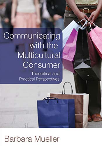 Book Cover Communicating With the Multicultural Consumer: Theoretical and Practical Perspectives