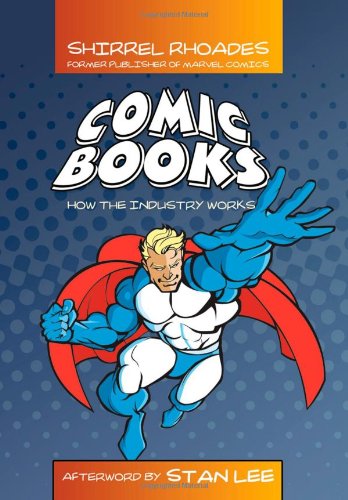 Comic Books: How the Industry Works
