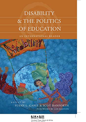 Disability and the Politics of Education: An International Reader