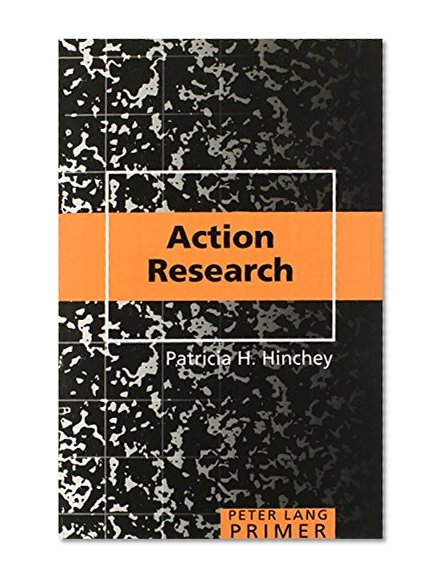 Action Research Primer (Peter Lang Primer)