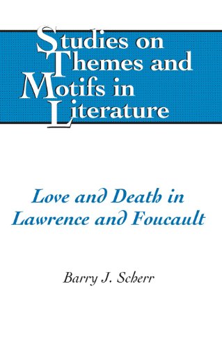 Love and Death in Lawrence and Foucault (Studies on Themes and Motifs in Literature)