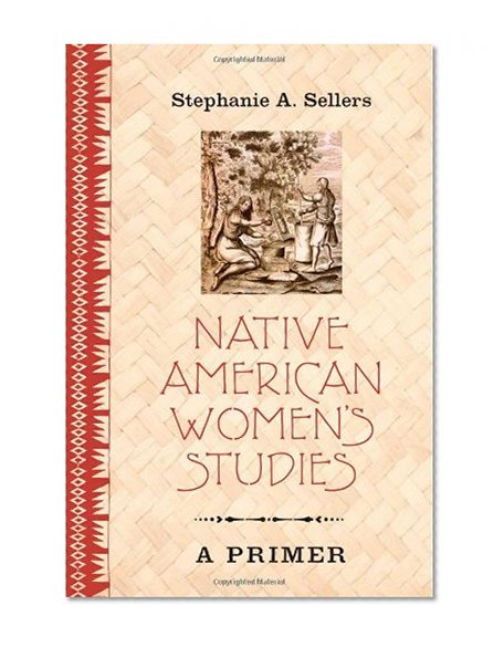 Native American Women's Studies: A Primer