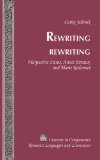 Rewriting rewriting: Marguerite Duras, Annie Ernaux, and Marie Redonnet (Currents in Comparative Romance Languages and Literatures)