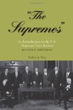 Â«The SupremesÂ»: An Introduction to the U.S. Supreme Court Justices