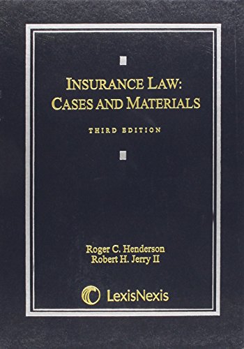 Insurance Law: Cases and Materials, 3rd Edition