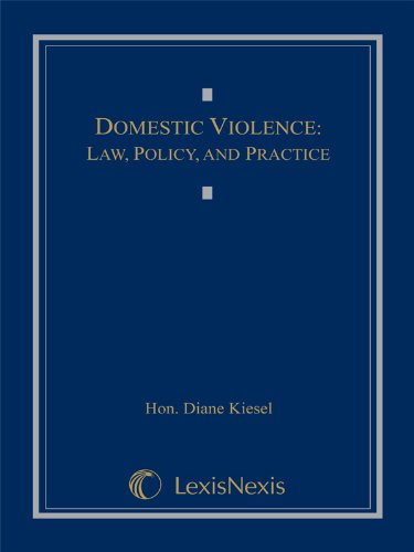 Domestic Violence: Law, Policy, and Practice
