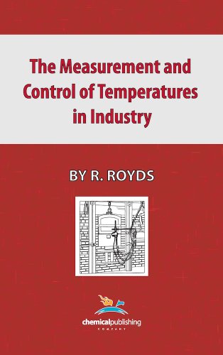 The Measurement and Control of Temperatures in Industry