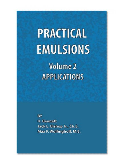 Practical Emulsions, Volume 2, Applications