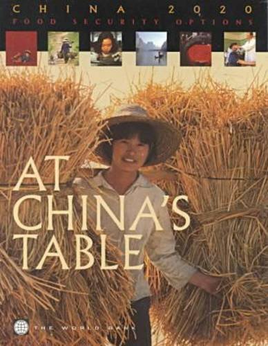 At China's Table: Food Security Options (China 2020 Series : a World Bank Publication)