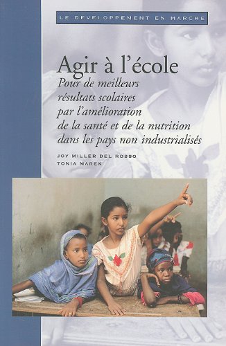 Class Action: Improving School Performance in the Developing World through Better Health and Nutrition (Directions in Development) (French Edition)