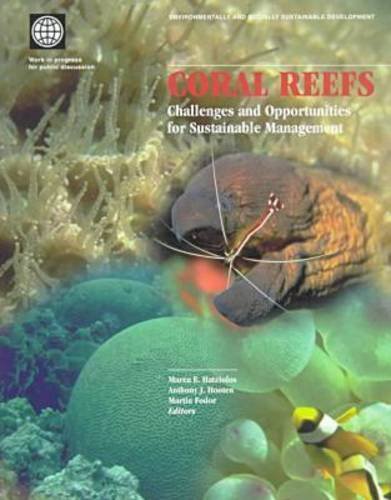 Coral Reefs: Challenges and Opportunities for Sustainable Management (Environmentally and Socially Sustainable Development Series)