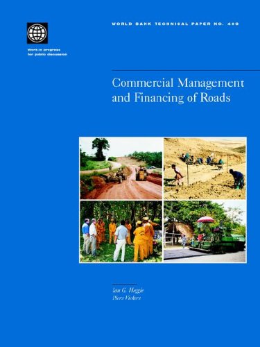 Commercial Management and Financing of Roads (World Bank Technical Papers)